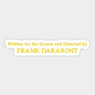 by Frank Darabont Sticker